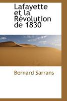 Lafayette et la révolution de 1830 055935147X Book Cover