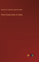 Peter Parleys Book of Fables 3368867490 Book Cover