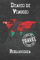 Diario di Viaggio Bielorussia: 6x9 Diario di viaggio I Taccuino con liste di controllo da compilare I Un regalo perfetto per il tuo viaggio in Bielorussia e per ogni viaggiatore 1675027714 Book Cover