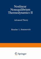 Nonlinear Nonequilibrium Thermodynamics II: Advanced Theory 3662030721 Book Cover