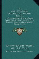 The Ancestors and Descendants of Abel Russell 1165747928 Book Cover