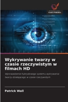 Wykrywanie twarzy w czasie rzeczywistym w filmach HD (Polish Edition) 6209904297 Book Cover