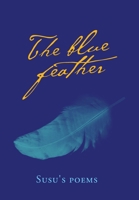 The Blue Feather 1796054607 Book Cover