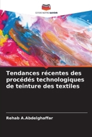 Tendances récentes des procédés technologiques de teinture des textiles 6207272889 Book Cover