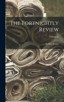 The Fortnightly Review; Volume 22 1016816529 Book Cover