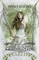 Elemental Earth 1940707048 Book Cover