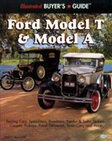 Illustrated Ford Model T & Model a Buyer's Guide (Illustrated Buyer's Guide) 0879389508 Book Cover