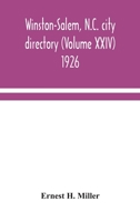 Winston-Salem, N.C. city directory (Volume XXIV) 1926 9354049729 Book Cover