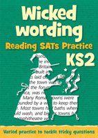 Wicked Wording – Wicked Wording: KS2 Reading SAT Practice: Teacher Resources 0008325421 Book Cover