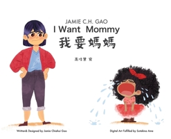 I Want Mommy 1737272105 Book Cover