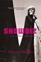 Showbiz: And Other Addictions 0889627894 Book Cover