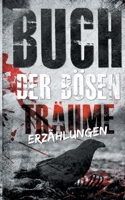 Buch der bösen Träume: Erzählungen 3752859199 Book Cover
