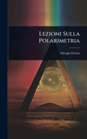 Lezioni Sulla Polarimetria (Italian Edition) 1023734079 Book Cover