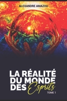 La Realite Du Monde Des Esprits B09GJPWY19 Book Cover
