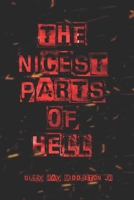 The Nicest Parts of Hell B098D1PF47 Book Cover