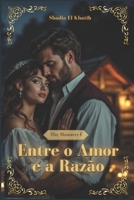 Entre o Amor e a Razão (The Manners) (Portuguese Edition) B0FBRVXXL1 Book Cover
