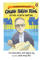 Exploring Southeast Asia with Chuah Thean Teng: Father of Batik Painting 9814954373 Book Cover