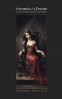 Contemplative Demons: A Collection of Tales of Elevation and Perdition B0HK8984XY Book Cover