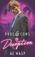 Pros & Cons of Deception 1797660128 Book Cover