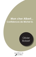 Mon cher Albert... Confidences de Michel G. (En hommage � Albert Camus) 2381230904 Book Cover