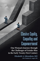 Elusive Equity, Empathy and Empowerment 1953223044 Book Cover