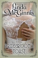 The Bridegroom's Toast 099661379X Book Cover