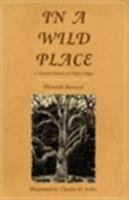 In a Wild Place: A Natural History of High Ledges 0932691226 Book Cover