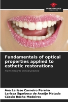 Fundamentals of optical properties applied to esthetic restorations 6207700554 Book Cover