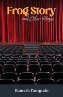 Frog Story and Other Plays 1645603555 Book Cover