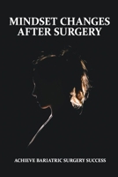 Mindset Changes After Surgery: Achieve Bariatric Surgery Success: Bible Study Questions About Confidence B08Z5G17B9 Book Cover