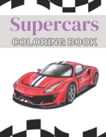 Supercars Coloring Book: Over 25 Amazing Sport Car Designs B08QRXTBMR Book Cover