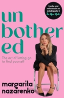 Unbothered: The Art of Letting Go to Find Yourself 073365472X Book Cover