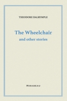 The Wheelchair and Other Stories 1735705543 Book Cover