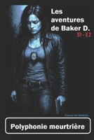 Les aventures de Baker D.: S1 E2 Polyphonie meurtrière (French Edition) B0FHW699DY Book Cover