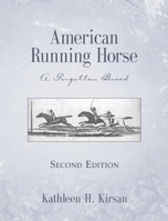 American Running Horse - Second Edition 1736475444 Book Cover