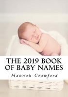 The 2019 Book of Baby Names 1727054709 Book Cover