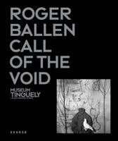 Roger Ballen Call Of The Void-Ed Francaise 3969001277 Book Cover