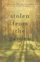 Stolen From the Garden: The Kidnapping of Virginia Piper 0873519930 Book Cover