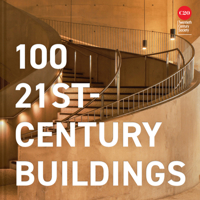 100 21st-Century Buildings 1837330409 Book Cover