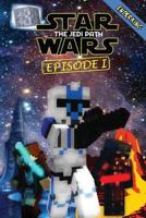 Star Wars: The Jedi Path: Epic Space Saga Retold in Minecraft Story Mode (Unofficial Minecraft Book) 154547804X Book Cover