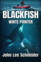 Blackfish White Pointer 1922323756 Book Cover