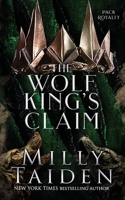 The Wolf King's Claim B0CQRNSXL7 Book Cover