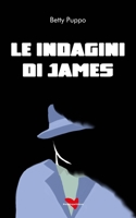 Le indagini di James B0B3GDHY7J Book Cover