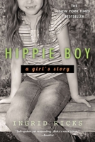 Hippie Boy: A Girl's Story 0615383769 Book Cover