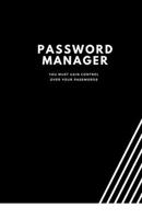 Password Manager: Internet Password Organizer:Password Journal and Alphabetical Tabs | Password Logbook | Logbook To Protect Usernames 1675756961 Book Cover