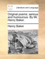 Original Poems: serious and humourous. 1241139253 Book Cover