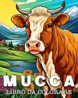 Mucca Libro da Colorare: Belle Immagini di Mucche Carine B0CLSW2779 Book Cover