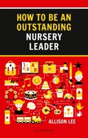 How To Be An Outstanding Nursery Leader 147295257X Book Cover
