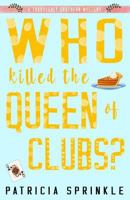 Who Killed the Queen of Clubs?: A Thoroughly Southern Mystery 0451214501 Book Cover