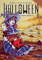 Halloween: Calabaza y otros dulces 1951539516 Book Cover